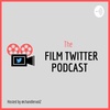 Film Twitter Podcast - Episode 1 Part 2 - @ConnortheOGfam