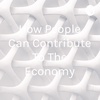 Taylor Lucas- How People can Contribute to the economy