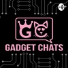 Gadget Chats Podcast - 11/5/2020 - S02 E04