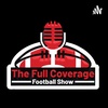 Full Coverage Football Show #57: That One About The Big Game