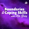 Boundaries & Coping Skills 101