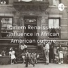 Harlem Renaissance it’s influence in African American literature
