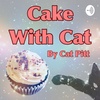 Cake With Cat - Alex Sanchez! (ft. Jill Falter)
