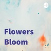 Flowers Bloom (Trailer)