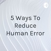 5 ways to reduce human error in pharmaceutical 