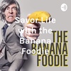 “Savor life with the Banana Foodie" with guest Michael Palma