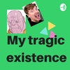 My Tragic Existence (Trailer)