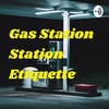 Gas Station Station Etiquette  (Trailer)