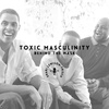 Toxic Masculinity-Behind The Mask with Jim
