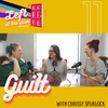 Ep 11: Guilt with Chrissy Spurlock