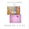 Kult of Kindness x Two