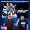 Episode 119: Elimination Chamber 2023