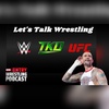 Episode 144: Let's Talk Wrestling