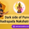 Shallow Side of Purva bhadrapada Nakshatra | Nakshatra astrology | Nakshatra secrets |