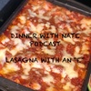 "Lasagna with an E" With Guest Dan Bower