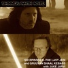 Star Wars Episode 8 - The Last Jedi with Jake Jarvi