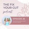 EPISODE 26: Movement & Mental Health with Kim Holmes