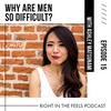 Episode 15: Why are men so difficult!? with Ashley Matsunami (@ashmats)