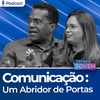 Espaço Jovem | Comunicação: um abridor de portas