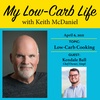 MY LOW-CARB LIFE - EPISODE 7 (April 6, 2021)