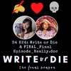 S4 E24: Write or Die & FINAL_Final_Episode_Really.doc