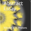 Abstract Essay Volume 124 Proton by Daniel Lucas