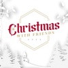 Christmas With Friends 2022