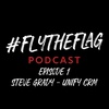 Episode 1 - Steve Grady - Unify CRM - CMO