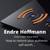 41a: Endre Hoffmann, Dr of Self Worth chats with Steve Peck