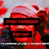 (SWAPCAST) Toxic Feminism: Where have all the cowboys gone part II The Blunt Report x The Gentleman of Logic