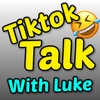 Tiktok Talk with Luke Episode 1
