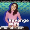 Guest Spotlight: Manifesting Life and Music Creativity Songwriting with Liz Nistico of Revenge Wife