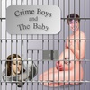 BATB 15- Crime Boys and the Baby