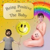 BATB 18- Being Positive and the Baby
