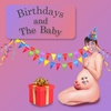 BATB 31- Birthdays and the Baby