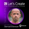 Let's Talk with Diarmuid O'Donovan - Photographer