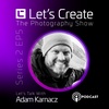 Let's Talk with Adam Karnacz - Photographer