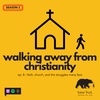Walking Away from Christianity