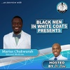 Dr. Marius Chukwurah - I Had to Get My Act Together!