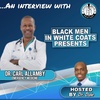 From Mechanic to Medical Doctor at 47 - Dr. Carl Allamby