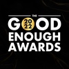 The 2022 Good Enough Awards - Good Enough Podcast