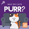 Why Do Cats Purr? (ENCORE)