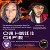 S3 E12 - Our House Is On Fire - Mental Health and The Community Impact 