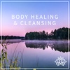 #3 BODY HEALING & CLEANSING - 15 MINUTE IMMERSIVE GUIDED MEDITATION 🙏