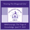 BG9: “Sāṅkhyayoga” The Yoga of Knowledge (part 7): The Srimad Bhagavad Gita: Ch2 v54 - v64