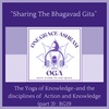  BG 19: The Yoga of Knowledge as well as The Disciplines of Action and Knowledge (part 3): The Srimad Bhagavad Gita: Ch4 v13 - v15