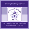BG 26: The Yoga of Action and Knowledge (part 2): The Srimad Bhagavad Gita: Ch5 v8 - v15