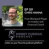 39. From Blackjack Player to Investor and Financial Coach with Chris Hanna
