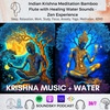 [9 HOURS] Indian Krishna Meditation Bamboo Flute with Healing Water Sounds | Zen Meditation Music