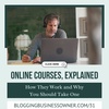 Online Courses, Explained